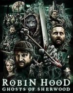 Watch Robin Hood: Ghosts of Sherwood Online Putlocker