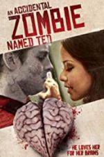 Watch An Accidental Zombie (Named Ted) Putlocker