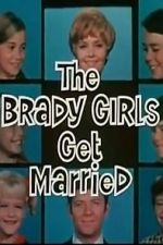 Watch The Brady Girls Get Married Putlocker