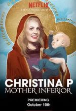 Watch Christina P: Mother Inferior Online Putlocker