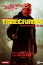 Watch Timecrimes Online Putlocker