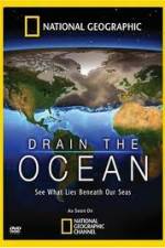 Watch National Geographic Drain The Ocean Online Putlocker