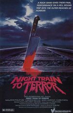 Watch Night Train to Terror Putlocker