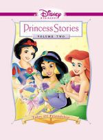 Watch Disney Princess Stories Volume Two: Tales of Friendship Online Putlocker