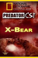 Watch Predator CSI X-Bear Online Putlocker