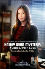 Watch Hailey Dean Mystery: Murder, with Love Online Putlocker