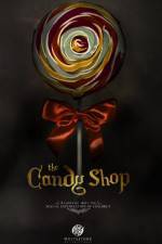 Watch The Candy Shop Putlocker