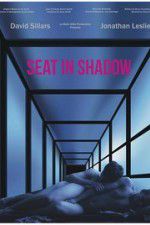 Watch Seat in Shadow Putlocker
