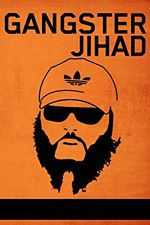 Watch Gangster Jihad Putlocker