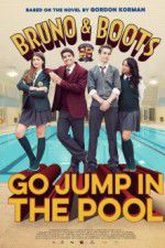Watch Bruno & Boots: Go Jump in the Pool Putlocker
