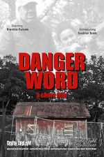 Watch Danger Word (Short 2013) Putlocker