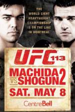 Watch UFC 113: Machida Vs. Shogun 2 Putlocker
