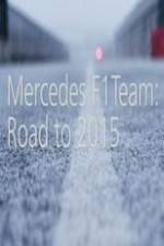 Watch Mercedes F1 Team: Road to 2015 Online Putlocker