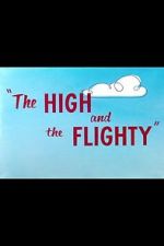 Watch The High and the Flighty (Short 1956) Online Putlocker