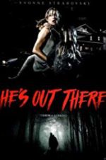Watch He\'s Out There Online Putlocker