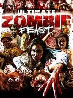 Watch Ultimate Zombie Feast Online Putlocker