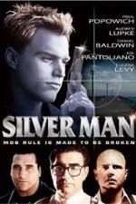 Watch Silver Man Putlocker