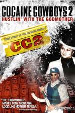 Watch Cocaine Cowboys II: Hustlin' with the Godmother Online Putlocker