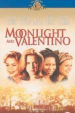Watch Moonlight and Valentino Online Putlocker