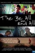 Watch The Be All and End All Putlocker