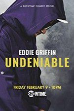 Watch Eddie Griffin: Undeniable (2018 Putlocker