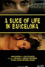 Watch A Slice of Life in Barcelona Putlocker
