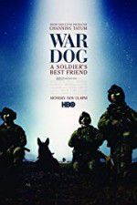 Watch War Dog: A Soldier\'s Best Friend Putlocker