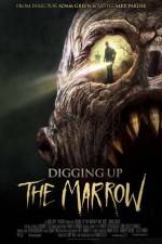 Watch Digging Up the Marrow Online Putlocker