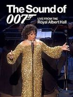 Watch The Sound of 007: Live from the Royal Albert Hall Putlocker