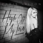 Watch Paris Hilton: High Off My Love Putlocker