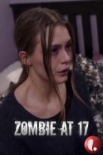 Watch Zombie at 17 Putlocker