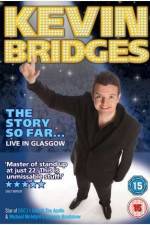 Watch Kevin Bridges - The Story So Far...Live in Glasgow Putlocker