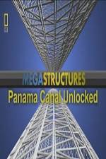 Watch National Geographic Megastructures Panama Canal Unlocked Putlocker
