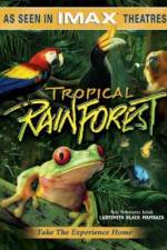 Watch Tropical Rainforest Online Putlocker
