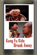 Watch Kung Fu Kids Break Away Putlocker