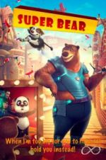 Watch Super Bear Online Putlocker