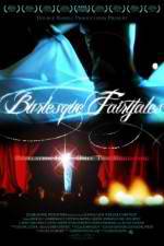 Watch Burlesque Fairytales Putlocker