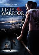 Watch Fist of the Warrior Online Putlocker