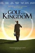 Watch Golf in the Kingdom Putlocker