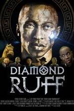 Watch Diamond Ruff Putlocker