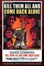 Watch Kill Them All and Come Back Alone Online Putlocker