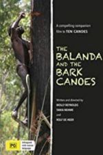 Watch The Balanda and the Bark Canoes Putlocker