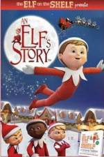 Watch An Elf's Story The Elf on the Shelf Putlocker