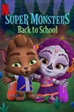 Watch Super Monsters Back to School Putlocker