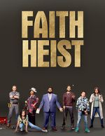 Watch Faith Heist (TV Movie) Online Putlocker