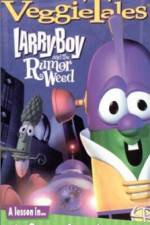 Watch Larry-Boy and the Rumor Weed Putlocker