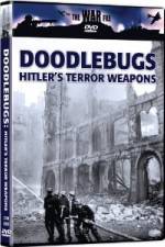 Watch The War File: Doodlebugs - Hitler's Terror Weapons Online Putlocker