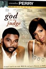 Watch Let God Be the Judge Putlocker