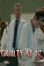 Watch Guilty at 17 Putlocker