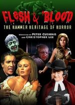 Watch Flesh and Blood: The Hammer Heritage of Horror Online Putlocker